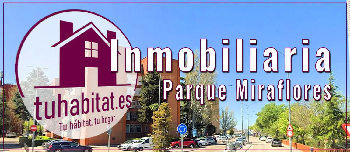 Inmobiliaria en Parque Miraflores Fuenlabrada Tu Hábitat